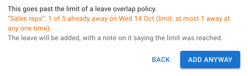 The bottom of the Add leave form: a message that this goes past the limit of a leave overlap policy, a line naming the group with how many of it are already away and the limit, a sentence saying the leave will be added with a note, and the Back and Add anyway buttons