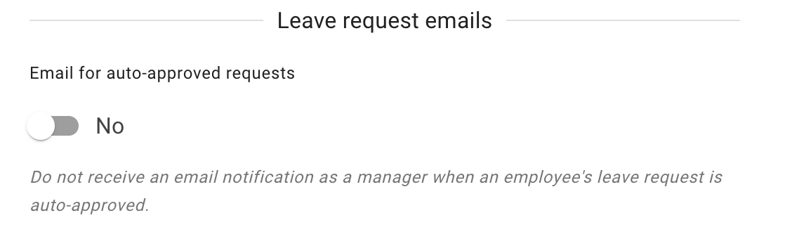 The Email for auto-approved requests switch in the Leave request emails section of a manager's own profile